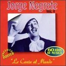 Jorge Negrete/Vol. 5-Le Canta Al Mundo
